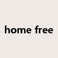 home free是什么意思
