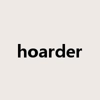 hoarder是什么意思