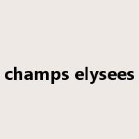 champs elysees是什么意思