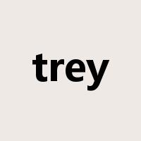 trey是什么意思