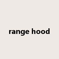 range hood是什么意思