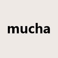 mucha是什么意思