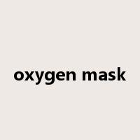 oxygen mask是什么意思