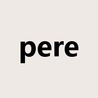 pere是什么意思