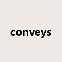 conveys是什么意思