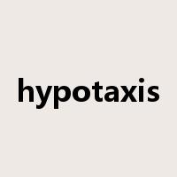 hypotaxis是什么意思