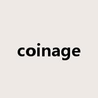 coinage是什么意思