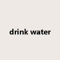 drink water是什么意思