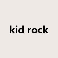 kid rock是什么意思