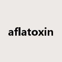 aflatoxin是什么意思