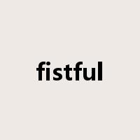 fistful是什么意思