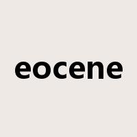 eocene是什么意思