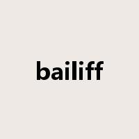 bailiff是什么意思