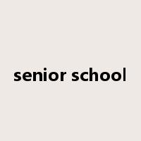 senior school是什么意思