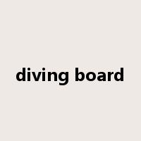diving board是什么意思