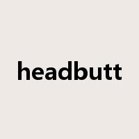 headbutt是什么意思
