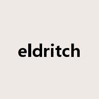 eldritch是什么意思