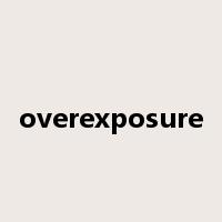 overexposure是什么意思
