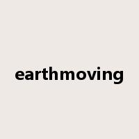 earthmoving是什么意思