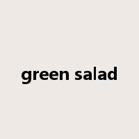 green salad是什么意思