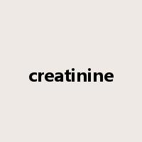 creatinine是什么意思