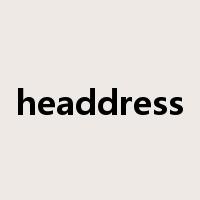 headdress是什么意思