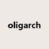 oligarch是什么意思