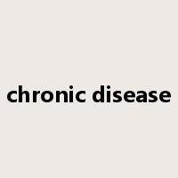chronic disease是什么意思