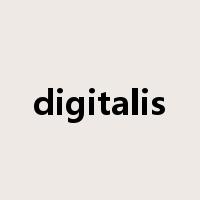 digitalis是什么意思