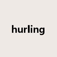 hurling是什么意思