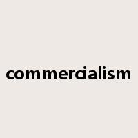 commercialism是什么意思