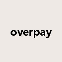overpay是什么意思