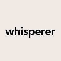whisperer是什么意思