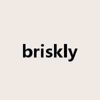 briskly是什么意思