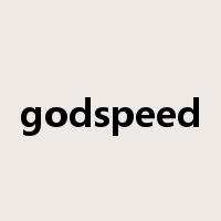 godspeed是什么意思