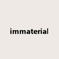 immaterial是什么意思