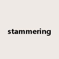 stammering是什么意思