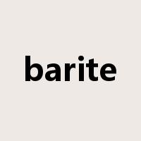 barite是什么意思