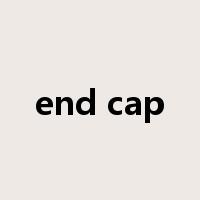 end cap是什么意思