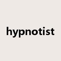 hypnotist是什么意思