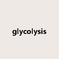 glycolysis是什么意思