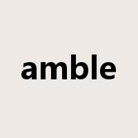 amble是什么意思