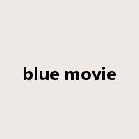 blue movie是什么意思