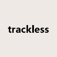 trackless是什么意思