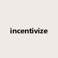 incentivize是什么意思
