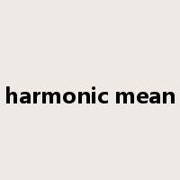 harmonic mean是什么意思