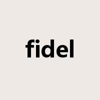 fidel是什么意思