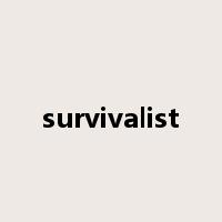 survivalist是什么意思