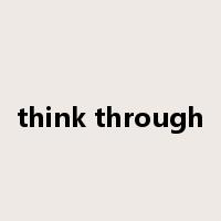 think through是什么意思