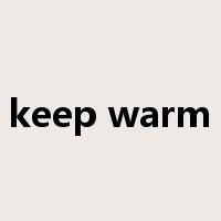 keep warm是什么意思